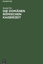 Domanen Roemischen Kaiserzeit af Rudolf His