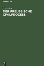 Der Preussische Civilprozess af Koch C. F. Koch