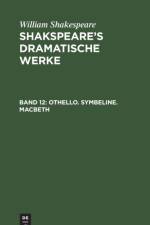 Othello. Symbeline. Macbeth af William Shakespeare