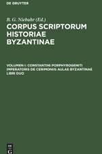 Constantini Porphyrogeniti Imperatoris De Cerimoniis Aulae Byzantinae Libri Duo