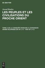 de la Conquete Romaine A l'Expansion Arabo-Islamique (64 Av. J.-C. - 640 Ap. J.-C.) af Jawad Boulos