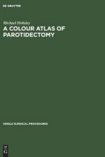 Colour Atlas of Parotidectomy af Michael Hobsley