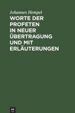 Worte der Profeten in neuer Ubertragung und mit Erlauterungen af Hempel Johannes Hempel