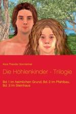Hoehlenkinder - Trilogie af Alois Theodor Sonnleitner