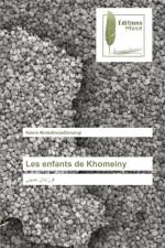 Les enfants de Khomeiny af Naiem Ahmadinejadfarsangi