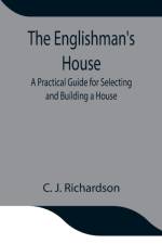Englishman's House af C J Richardson