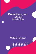 Detectives, Inc. af William Heyliger