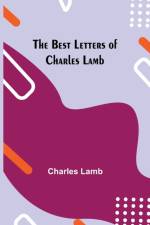 Best Letters of Charles Lamb af Charles Lamb