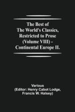 Best of the World's Classics, Restricted to Prose (Volume VIII) - Continental Europe II. af Various