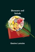 Desserts and Salads af Gesine Lemcke