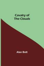 Cavalry of the Clouds af Alan Bott