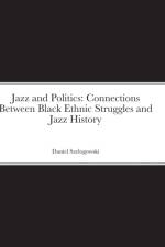 Jazz and Politics af Daniel Szelogowski