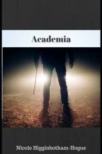 Academia af Higginbotham-Hogue Nicole Higginbotham-Hogue