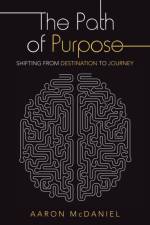 Path of Purpose af Aaron McDaniel