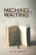 Michael, Waiting af Helen Inkster