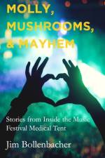 Molly, Mushrooms and Mayhem af Jim Bollenbacher