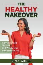 Healthy Makeover af Stacy Wright