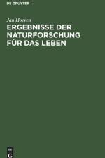 Ergebnisse der Naturforschung fur das Leben af Jan Hoeven