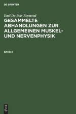 Gesammelte Abhandlungen zur allgemeinen Muskel- und Nervenphysik Gesammelte Abhandlungen zur allgemeinen Muskel- und Nervenphysik