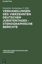 Verhandlungen des Vierzehnten deutschen Juristentages - Stenographische Berichte