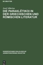 Die Parakletikoi in der griechischen und romischen Literatur af Albertus Josef Albertus