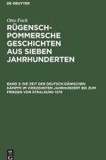 Die Zeit der Deutsch-Danischen Kampfe im vierzehnten Jahrhundert bis zum Frieden von Stralsund 1370