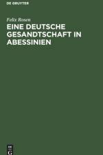 Eine Deutsche Gesandtschaft in Abessinien af Felix Rosen