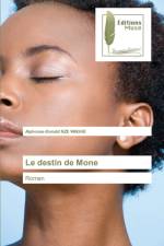 destin de Mone af Alphonse-Donald Nze Waghe