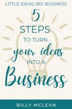 Little Ideas, Big Business af McLean Billy McLean