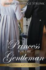 A Princess for the Gentleman af Mindy Burbidge Strunk