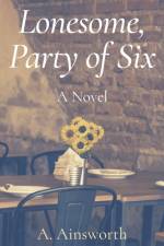 Lonesome, Party of Six af A Ainsworth