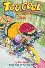 Grand Prix Champ - TooCool af Kettle Phil Kettle