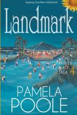 Landmark, Painter Place Saga 4 af Pamela Poole