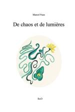 De chaos et de lumiere af Marcel Nuss