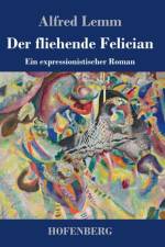 Der fliehende Felician