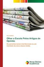 Olhar a Escola Pelos Artigos de Opiniao af Ana Antonio