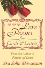 Love Poems for Cards and Letters af Movsesian Ara John Movsesian