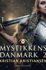Mystikkens Danmark. Bind 2 af Kristian Kristiansen
