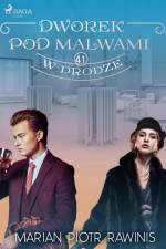Dworek pod Malwami 41 - W drodze af Marian Piotr Rawinis