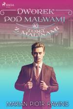 Dworek pod Malwami 40 - Tort z malinami af Marian Piotr Rawinis