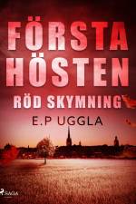 Första hösten: röd skymning af E.P. Uggla
