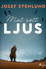 Mot rött ljus af Josef Stenlund
