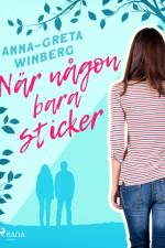 När någon bara sticker af Anna-Greta Winberg