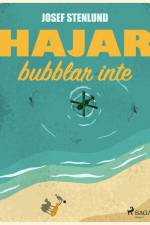 Hajar bubblar inte af Josef Stenlund