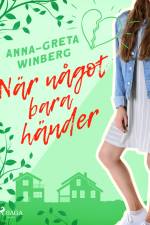 När något bara händer af Anna-Greta Winberg