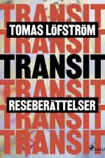 Transit af Tomas Löfström