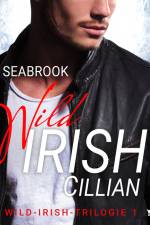 Wild Irish - Cillian: Eine Rockstar-Romance (Die Wild-Irish-Trilogie 1) af C.M. Seabrook