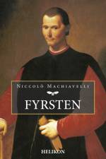 Fyrsten. af Niccolo Machiavelli