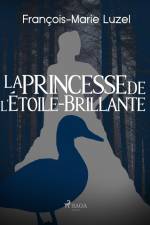 La princesse de l’Étoile-Brillante af Francois-Marie Luzel