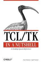 TCL/TK in a Nutshell - A Desktop Quick Reference af Paul Raines